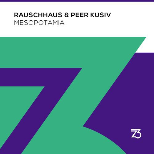 Rauschhaus & Peer Kusiv - Mesopotamia [ZT18101Z]